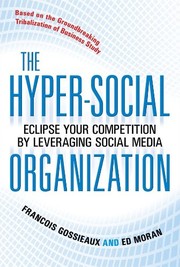 Cover of: The hyper-social organization by Francois Gossieaux