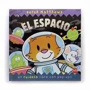 Cover of: El espacio : un ruidoso libro con pop-ups by 