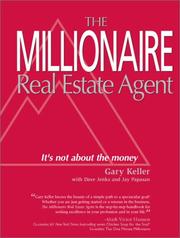Cover of: The millionaire real estate agent by Gary Keller