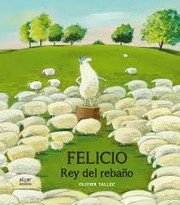 Cover of: Felicio Rey del rebaño by 