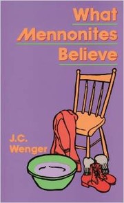 Cover of: What Mennonites Believe