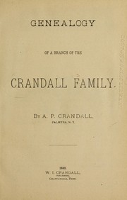 Genealogy of a branch of the Crandall family by A. P. Crandall