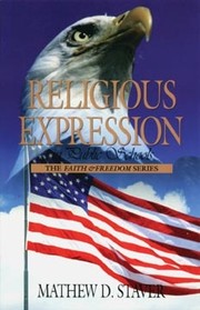 Religious expression in public schools by Mathew D. Staver