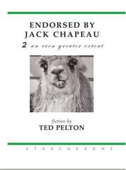 Cover of: Endorsed by Jack Chapeau 2 an even greater extent by Ted Pelton