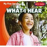 Cover of: My Five Senses What I Hear by 