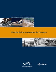 Cover of: Historia de los aeropuertos de Zaragoza by 