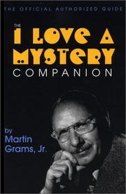 Cover of: The I Love a Mystery Companion by Martin Grams Jr.