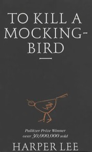 Cover of: To Kill a Mockingbird by HARPER LEE