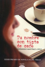 Cover of: Tu nombre con tinta de café