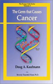 The Germ that Causes Cancer by Doug A. Kaufmann