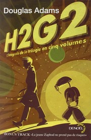 Cover of: H2G2, L'intégrale de la trilogie en cinq volumes by 