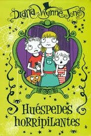 Cover of: Huéspedes horripilantes by 