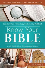 Cover of: Know Your Bible: A Self-Guided Tour Through God's Word