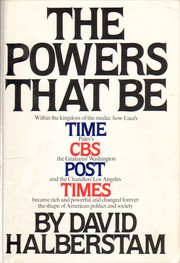 The powers that be by David Halberstam
