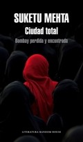 Cover of: Ciudad total Bombay perdida y encontrada by 