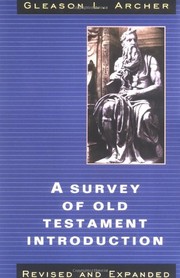 Cover of: A survey of Old Testament introduction by 