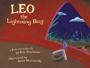 Cover of: Leo the lightning bug | Eric Drachman