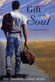 Cover of: Gift of the soul by Dale Colclasure