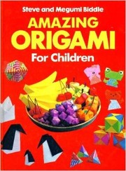 Amazing Origami for Children