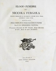 Cover of: Elogio funebre di Niccola Fergola, pubblico professore di matematica sublime nella Regia università degli studi: recitato nella chiesa di S. Paolo Maggiore di Napoli