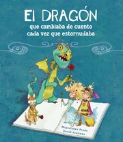 Cover of: El dragón que cambiaba de cuento cada vez que estornudaba