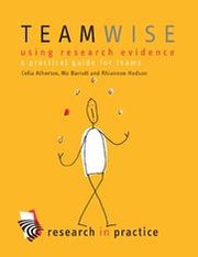 Cover of: Teamwise: Using research evidence: A practical guide for teams