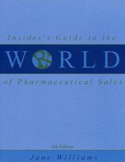 Cover of: Insider's Guide to the World of Pharmaceutical Sales (6th Edition) by Jane Williams