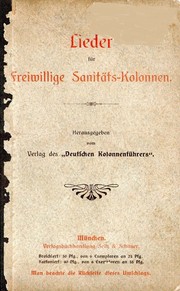 Lieder für freiwillige Sanitäts-Kolonnen by Verlag des Deutschen Kolonnenführers