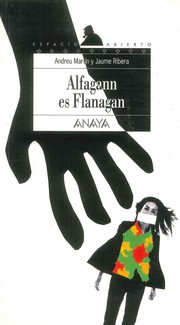 Cover of: ALFAGANN ES FLANAGAN by Andreu Martín y Jaume Ribera