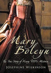 Cover of: Mary Boleyn: The True Story of Henry VIII's Favorite Mistress