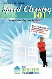 Cover of: Laura Dellutri's Speed Cleaning 101 by Laura Dellutri, Laura Dellutri