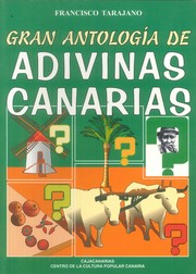 Cover of: GRAN ANTOLOGÍA DE ADIVINAS CANARIAS
