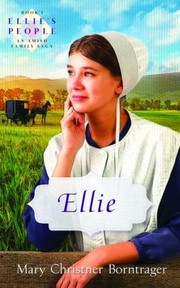 Cover of: Ellie: Ellie's People An Amish Family Saga Book #1