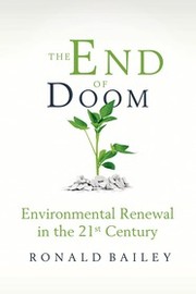 Cover of: The End of Doom: Environmental Renewal in the Twenty-first Century