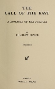 Cover of: The call of the East: a romance of far Formosa