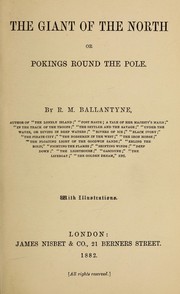 Cover of: The giant of the North, or, Pokings round the Pole