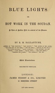 Cover of: Blue lights, or, Hot work in the Soudan by Robert Michael Ballantyne, Robert Michael Ballantyne