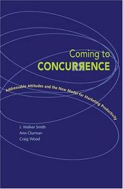 Cover of: Coming to Concurrence: Addressable Attitudes and the New Model for Marketing Productivity