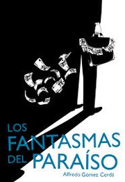 Cover of: Los fantasmas del paraíso