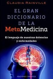 Cover of: El gran diccionario de la metamedicina