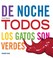 Cover of: De noche todos los gatos son verdes