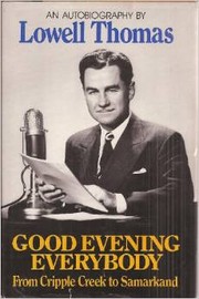 Cover of: Good Evening Everybody by Lowell Thomas, Sr.