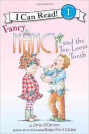 Fancy Nancy and the too-loose tooth by Jane O'Connor