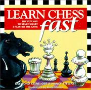 Cover of: Learn Chess Fast: The Fun Way to Start Smart & Master the Game