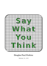 Say What You Think by Douglas Perkins