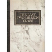 Cover of: The Last Two Million Years: Reader's Digest History Of Man