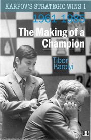 Cover of: Karpov's Strategic Wins 1 - The Making of a Champion: 1961-1985