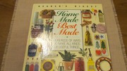 Cover of: Home Made, Best Made: Hundreds of Ideas for All Kinds of Useful Things to Make Yourself
