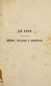 Cover of: Le vite de' più eccellenti pittori, scultori, e architetti