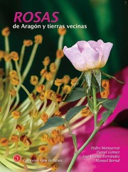 Rosas de Aragón y tierras vecinas by Pedro Montserrat Recoder
